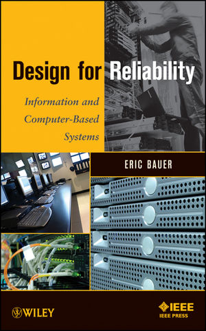 Design for Reliability: Information and Computer-Based Systems (1118075080) cover image