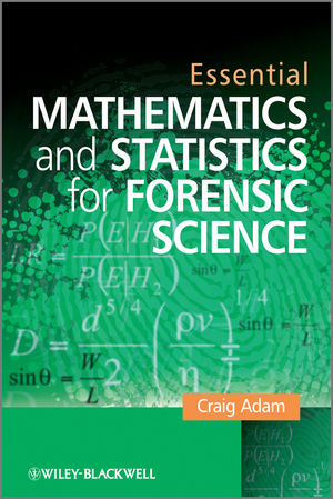 Essential Mathematics and Statistics for Forensic Science (1119964180) cover image