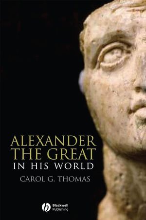 Alexander the Great in His World (1405178280) cover image