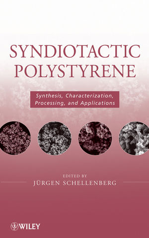 Syndiotactic Polystyrene: Synthesis, Characterization, Processing, and Applications (0470286881) cover image