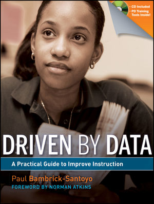 Driven by Data: A Practical Guide to Improve Instruction (0470594381) cover image