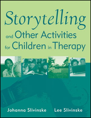 Storytelling and Other Activities for Children in Therapy (0470919981) cover image