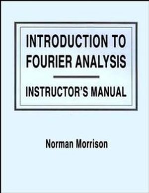 Introduction to Fourier Analysis, Solutions Manual (0471128481) cover image