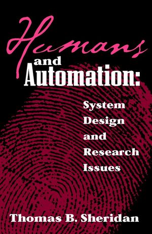 Humans and Automation: System Design and Research Issues (0471234281) cover image