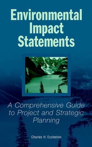 Environmental Impact Statements: A Comprehensive Guide to Project and Strategic Planning (0471358681) cover image
