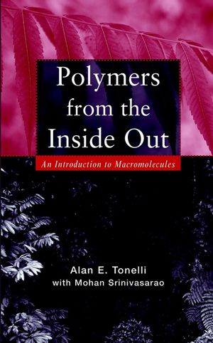 Polymers From the Inside Out: An Introduction to Macromolecules (0471381381) cover image