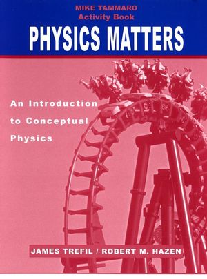 Activity Book to accompany Physics Matters: An Introduction to Conceptual Physics, 1e (0471428981) cover image