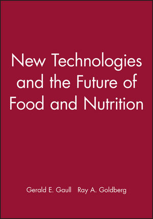 New Technologies and the Future of Food and Nutrition (0471554081) cover image