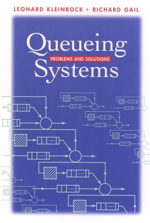 Queueing Systems: Problems and Solutions (0471555681) cover image