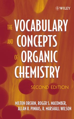 The Vocabulary and Concepts of Organic Chemistry, 2nd Edition (0471680281) cover image