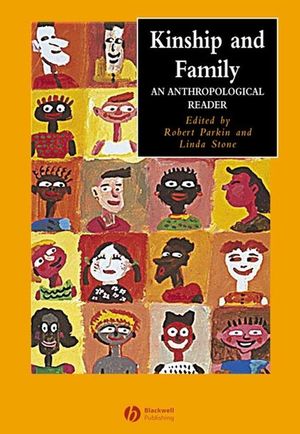 Kinship and Family: An Anthropological Reader (0631229981) cover image