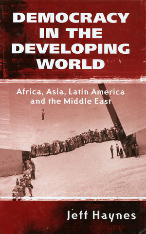 Democracy in the Developing World: Africa, Asia, Latin America and the Middle East (0745666981) cover image