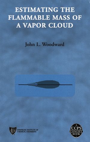 Estimating the Flammable Mass of a Vapor Cloud (0816907781) cover image
