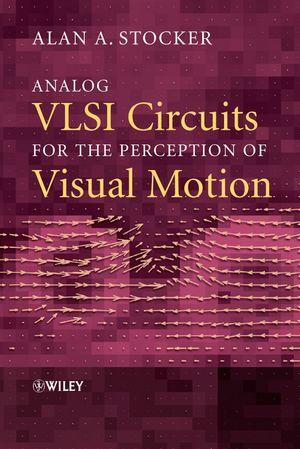 Analog VLSI Circuits for the Perception of Visual Motion (0470034882) cover image