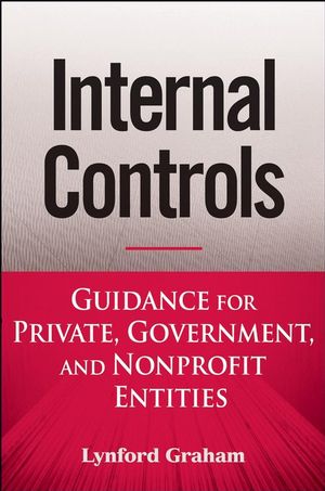 Internal Controls: Guidance for Private, Government, and Nonprofit Entities (0470089482) cover image