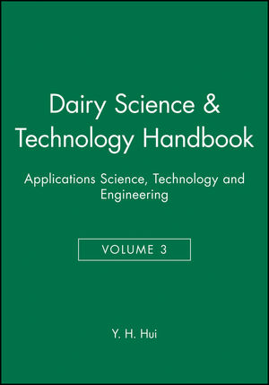 Dairy Science & Technology Handbook: Applications Science, Technology and Engineering, Volume 3 (0470127082) cover image