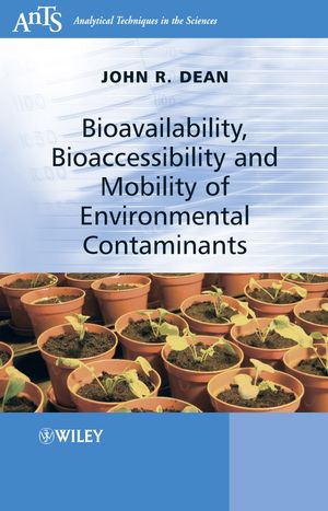 Bioavailability, Bioaccessibility and Mobility of Environmental Contaminants (0470319682) cover image