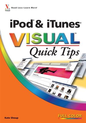 iPod & iTunes VISUAL Quick Tips (0470377682) cover image