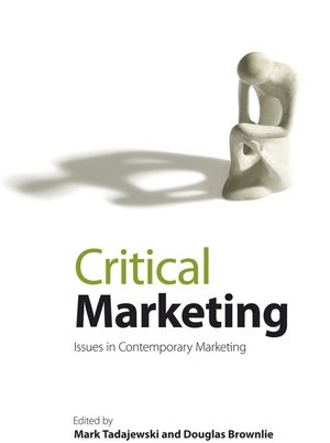 Critical Marketing: Issues in Contemporary Marketing (0470511982) cover image