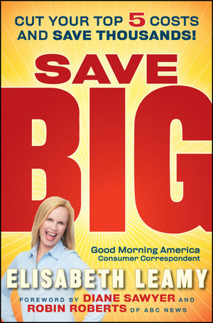 Save Big: Cut Your Top 5 Costs and Save Thousands (0470638982) cover image