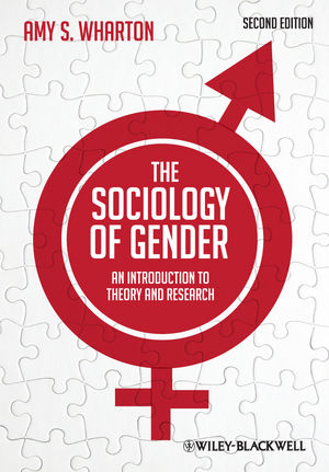 The Sociology of Gender: An Introduction to Theory and Research, 2nd Edition (0470655682) cover image