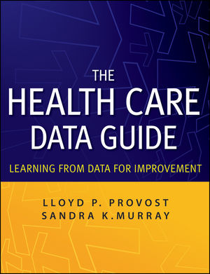 The Health Care Data Guide: Learning from Data for Improvement (0470902582) cover image