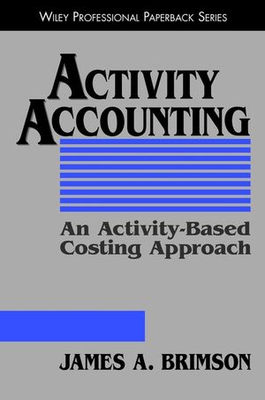 Activity Accounting: An Activity-Based Costing Approach (0471196282) cover image