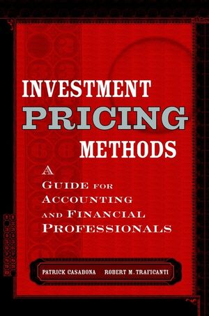 Investment Pricing Methods: A Guide for Accounting and Financial Professionals (0471229482) cover image