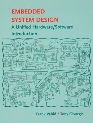 Embedded System Design: A Unified Hardware / Software Introduction (0471386782) cover image