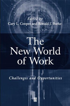 The New World of Work: Challenges and Opportunities (0631222782) cover image