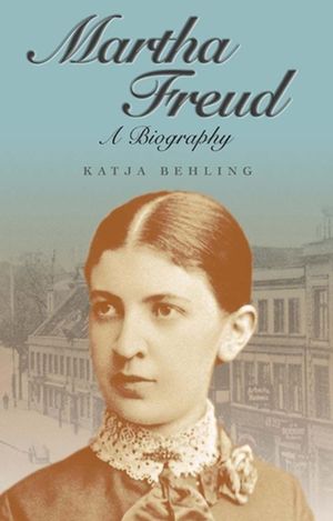 Martha Freud: A Biography (0745633382) cover image