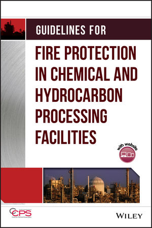 Guidelines for Fire Protection in Chemical, Petrochemical, and Hydrocarbon Processing Facilities (0816908982) cover image