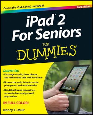 iPad 2 For Seniors For Dummies, 3rd Edition (1118176782) cover image iPad 2 For Seniors For Dummies, 3rd Edition (1118176782) cover image
