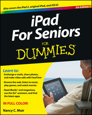 iPad For Seniors For Dummies, 5th Edition (1118497082) cover image iPad For Seniors For Dummies, 5th Edition (1118497082) cover image