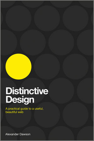 Distinctive Design: A Practical Guide to a Useful, Beautiful Web (1119992982) cover image