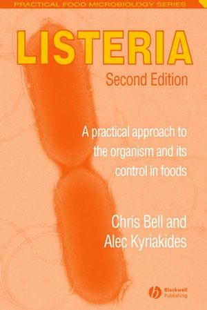 Listeria: A Practical Approach to the Organism and its Control in Foods, 2nd Edition (1405106182) cover image