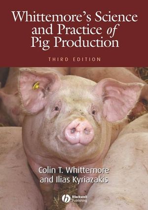 Whittemore's Science and Practice of Pig Production, 3rd Edition (1405124482) cover image