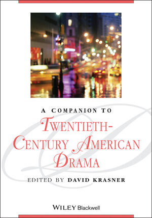 A Companion to Twentieth-Century American Drama (1405163682) cover image