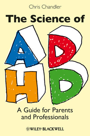 The Science of ADHD: A Guide for Parents and Professionals (1444328182) cover image