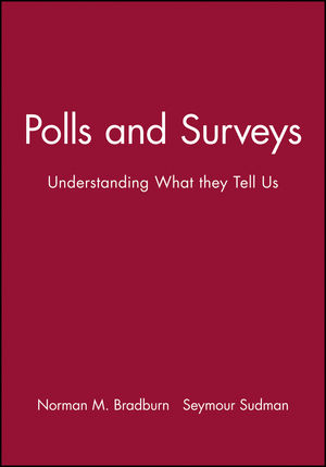 Polls and Surveys: Understanding What they Tell Us (1555420982) cover image