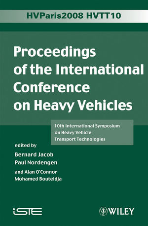 Proceedings of the International Conference on Heavy Vehicles, HVTT10: 10th International Symposium on Heavy Vehicle Transportation Technologies (1848210582) cover image