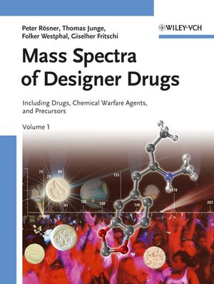 Mass Spectra of Designer Drugs: Including Precursors, Medicinal Drugs and Chemical Warfare Agents, 2 Volume Set (3527307982) cover image