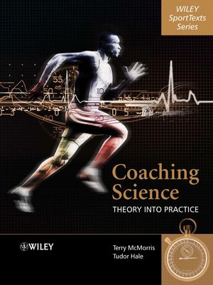 Coaching Science: Theory into Practice (0470010983) cover image