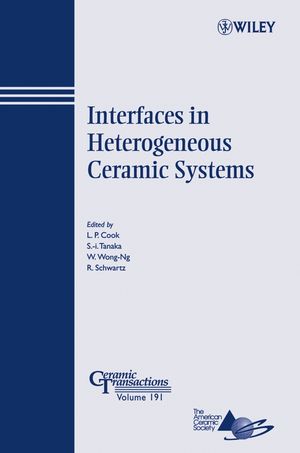 Interfaces in Heterogeneous Ceramic Systems (0470083883) cover image