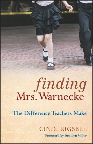 Finding Mrs. Warnecke: The Difference Teachers Make (0470486783) cover image