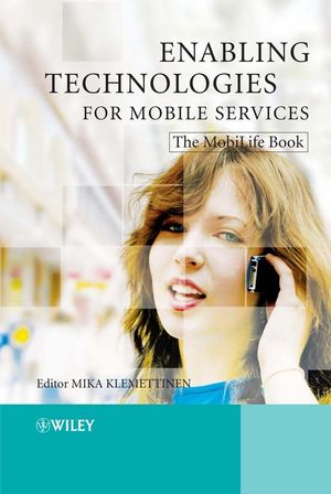 Enabling Technologies for Mobile Services: The MobiLife Book (0470517883) cover image