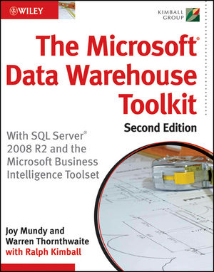 The Microsoft Data Warehouse Toolkit: With SQL Server 2008 R2 and the Microsoft Business Intelligence Toolset, 2nd Edition (0470640383) cover image