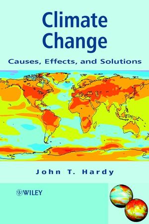 Climate Change: Causes, Effects, and Solutions  (0470850183) cover image