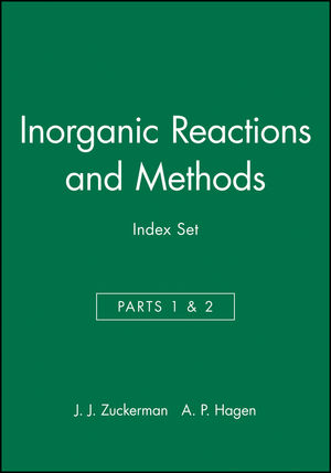 Inorganic Reactions and Methods, Volumes 1 - 19, Parts1 & 2, Cumulative Index: Author / Subject and Compound Indexes (0471328383) cover image