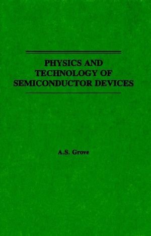 Physics and Technology of Semiconductor Devices (0471329983) cover image